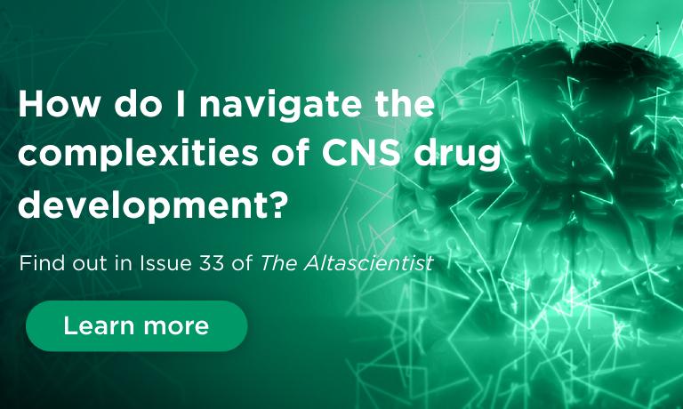 Inside The Altascientist Issue 33: CNS Drug Development – Integrated Solutions Lessen Complexity